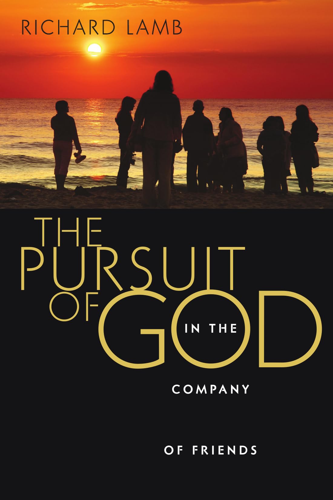 The Pursuit of God in the Company of Friends,Used