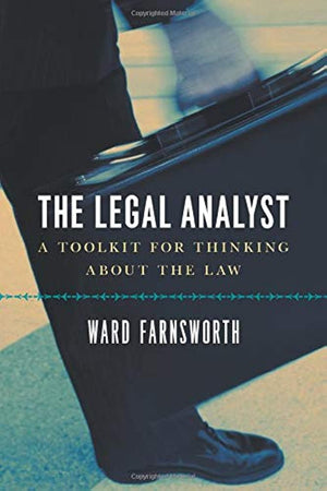 The Legal Analyst: A Toolkit for Thinking about the Law,Used