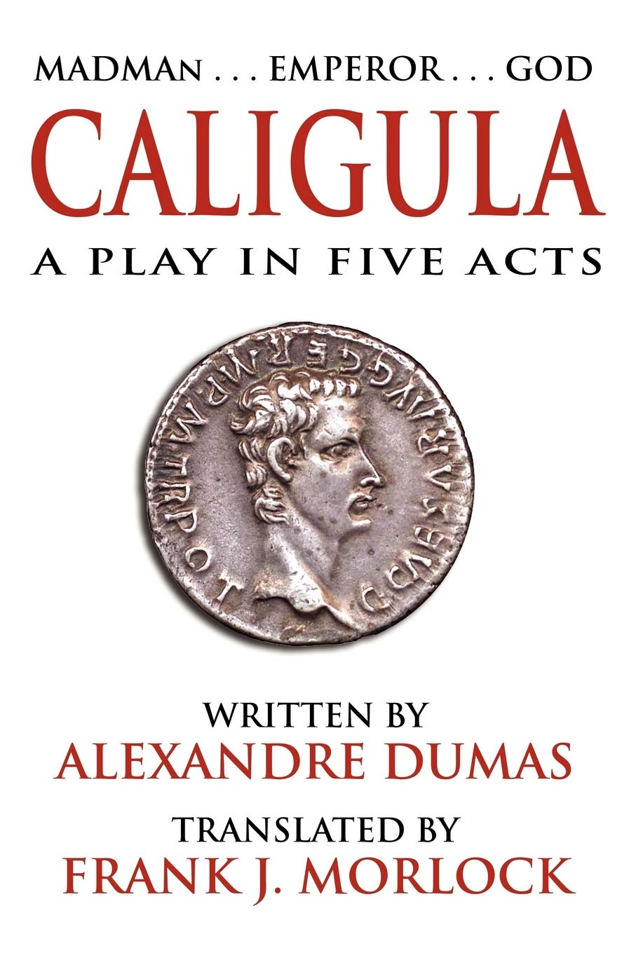 Caligula: A Play In Five Acts,Used