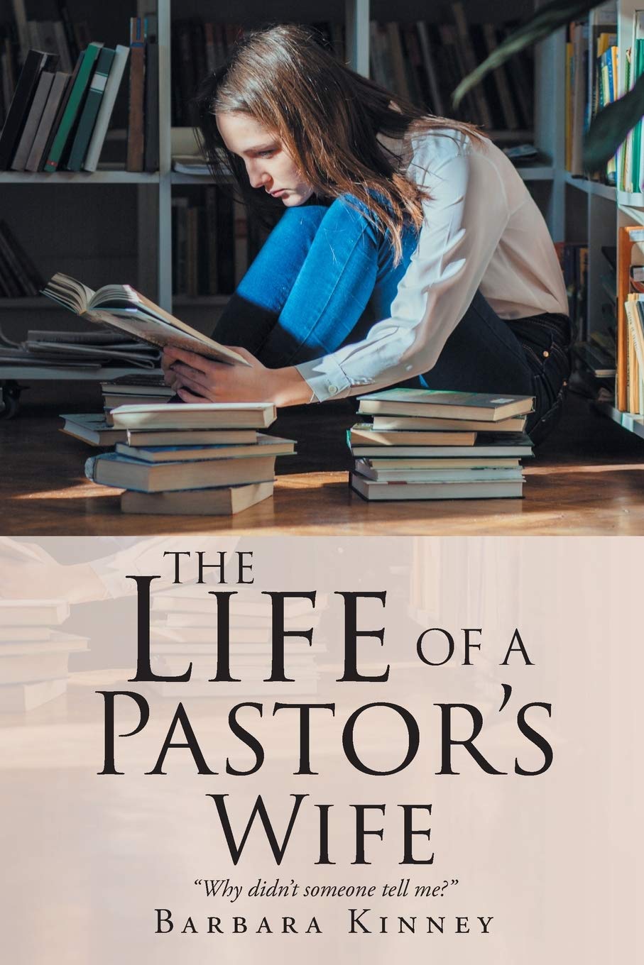 The Life of a Pastor's Wife: 