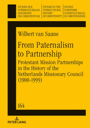 From Paternalism to Partnership (Studien zur interkulturellen Geschichte des Christentums / Etudes dhistoire interculturelle du ,Used