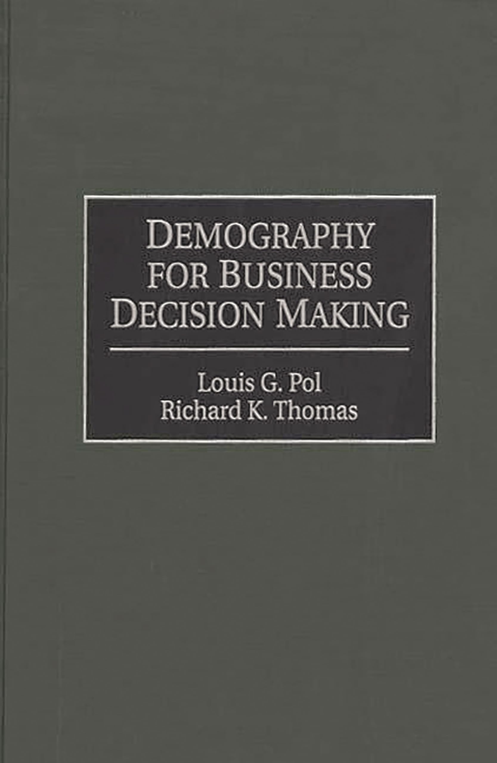 Demography for Business Decision Making,New