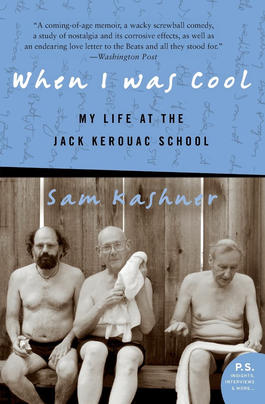 When I Was Cool: My Life at the Jack Kerouac School,Used