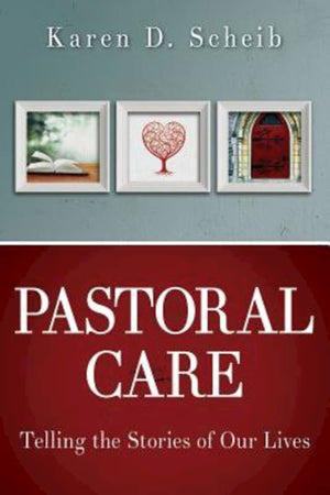Pastoral Care: Telling the Stories of Our Lives,Used