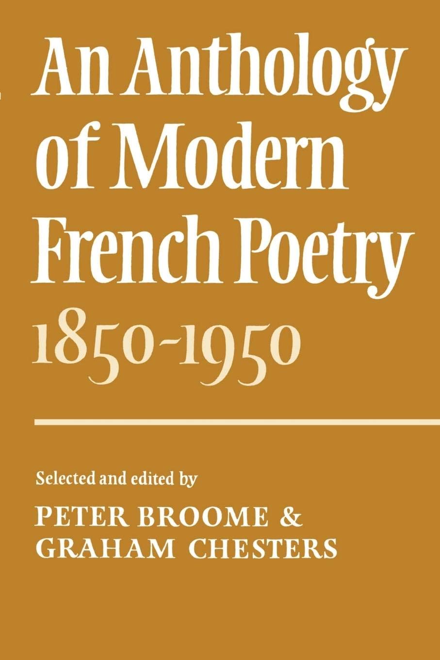 An Anthology Of Modern French Poetry (18501950),New