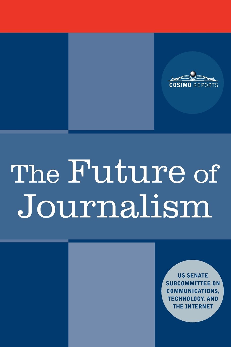 The Future of Journalism,New