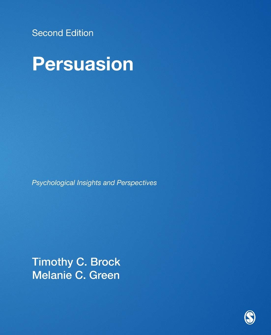 Persuasion: Psychological Insights and Perspectives,Used