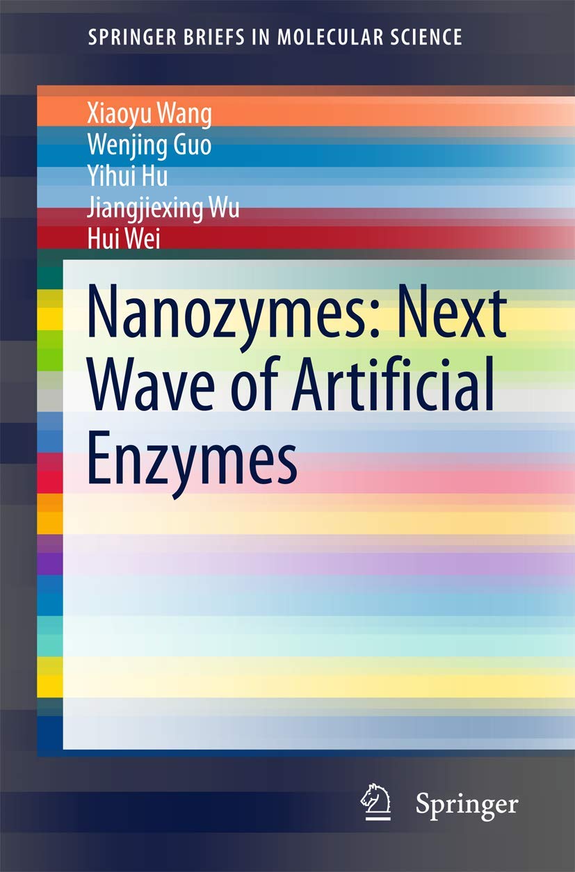 Nanozymes: Next Wave of Artificial Enzymes (SpringerBriefs in Molecular Science),Used