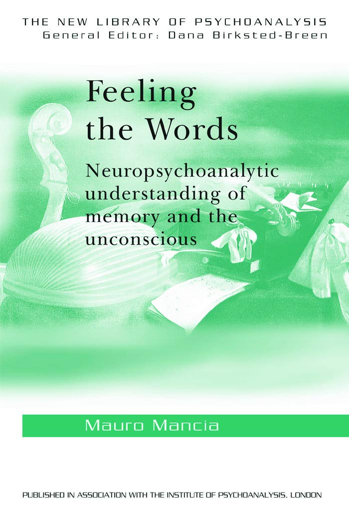 Feeling the Words (The New Library of Psychoanalysis),Used