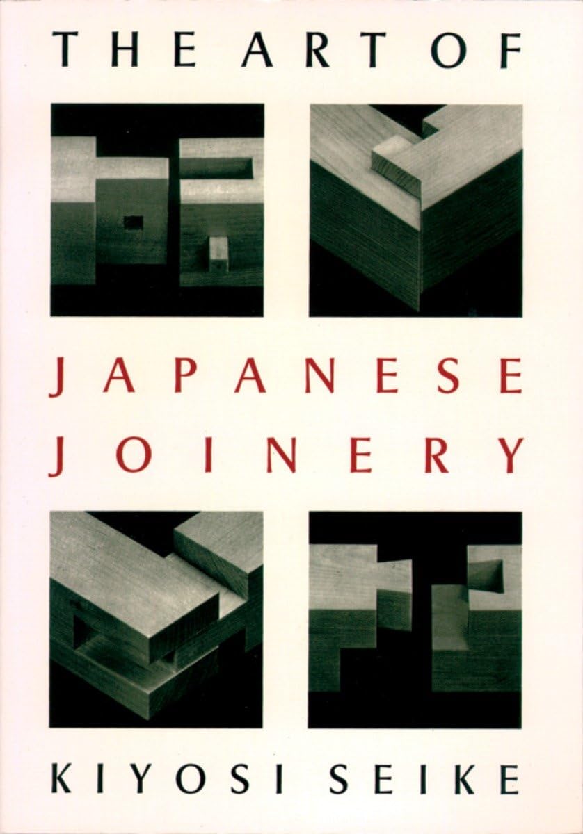 The Art Of Japanese Joinery,Used