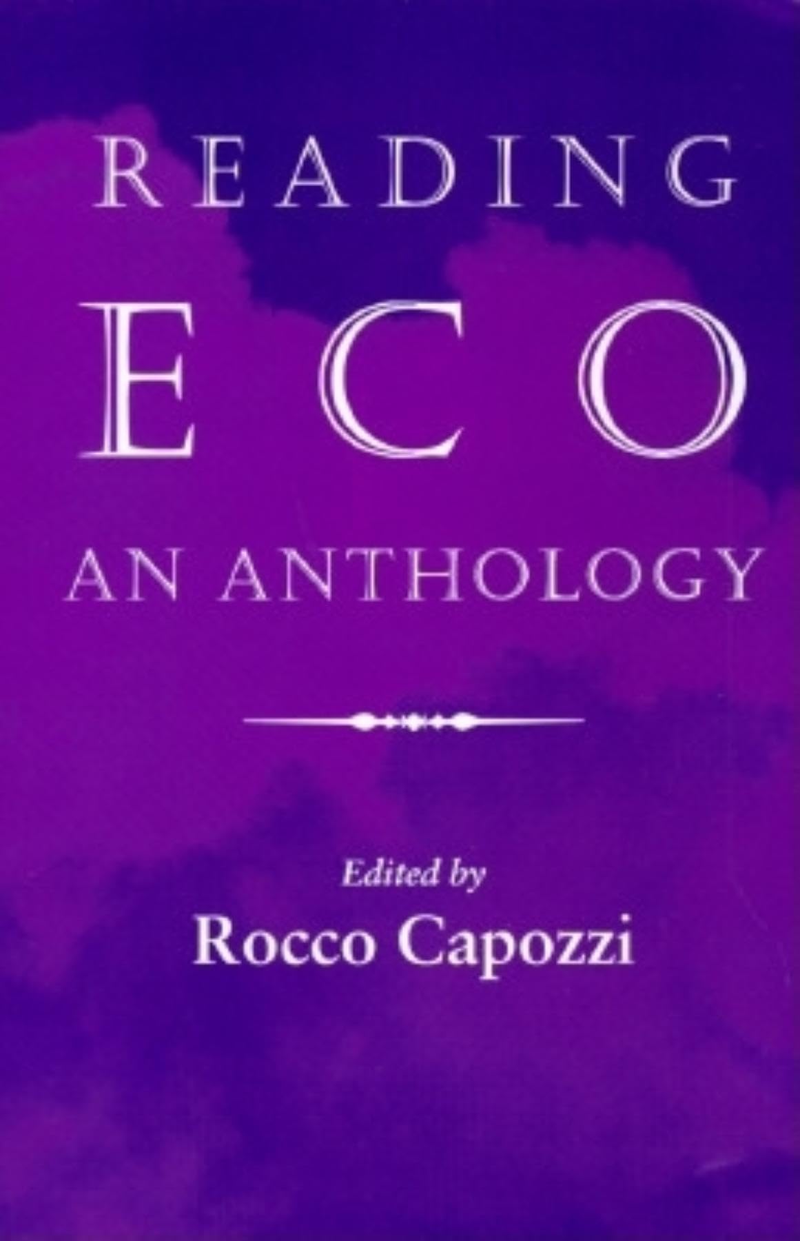 Reading Eco: An Anthology (Advances In Semiotics),New