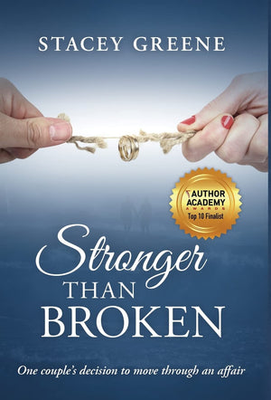 Stronger Than Broken: One couple's decision to move through an affair,Used