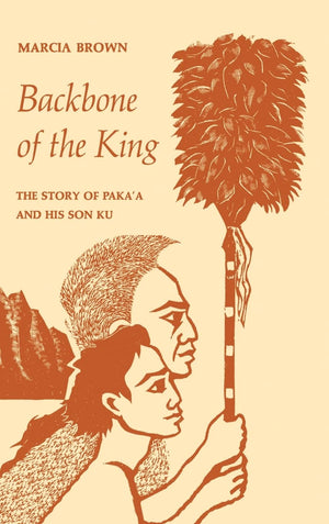 Backbone Of The King: The Story Of Paka'A And His Son Ku (Kolowalu Books),New