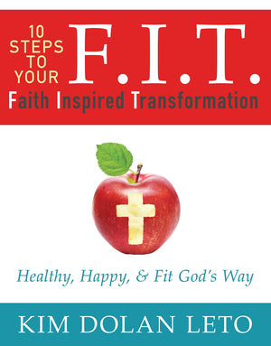 F.I.T. 10 Steps To Your Faith Inspired Transformation: Healthy, Happy, & Fit God's Way,Used