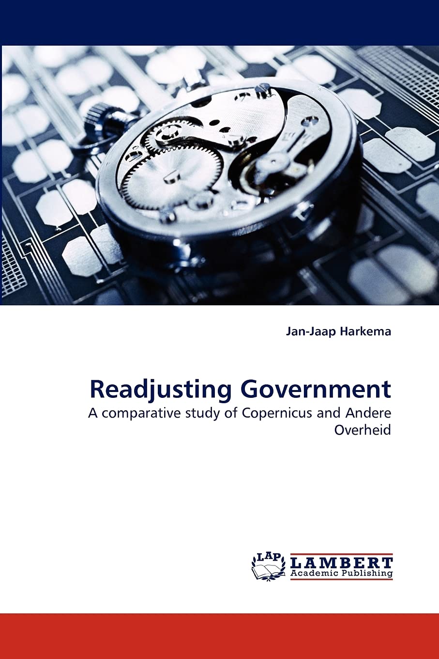 Readjusting Government: A comparative study of Copernicus and Andere Overheid,Used