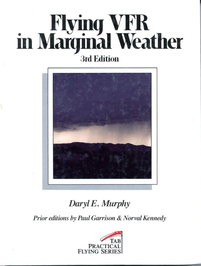 Flying Vfr in Marginal Weather (Practical Flying Series),Used