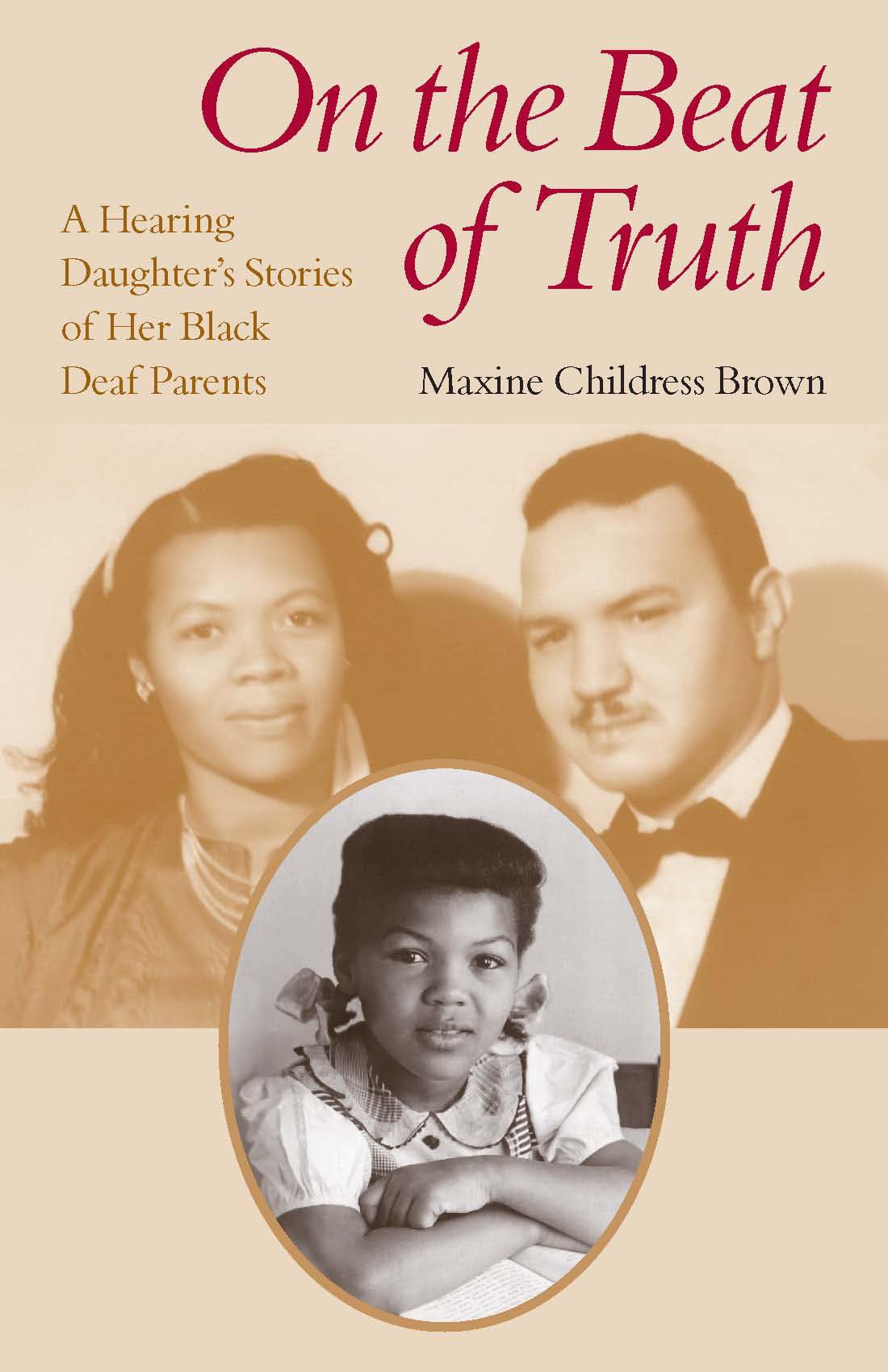 On the Beat of Truth: A Hearing Daughters Stories of Her Black Deaf Parents,Used