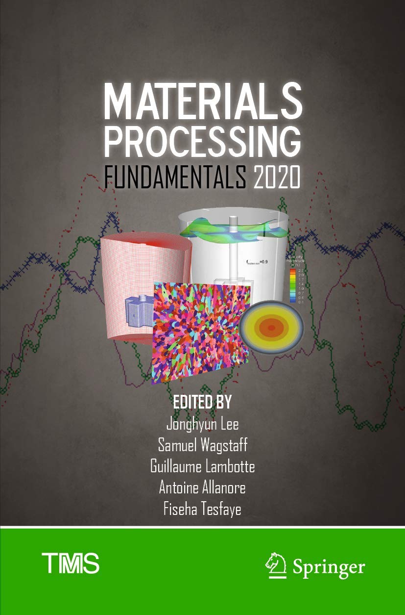 Materials Processing Fundamentals 2020 (The Minerals, Metals & Materials Series),Used