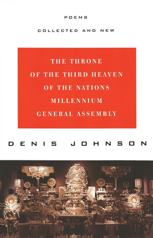The Throne of the Third Heaven of the Nations Millennium General Assembly: Poems Collected and New,Used