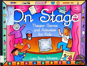 On Stage: Theater Games and Activities for Kids,Used