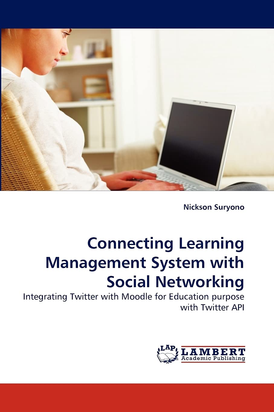 Connecting Learning Management System with Social Networking: Integrating Twitter with Moodle for Education purpose with Twitter,Used