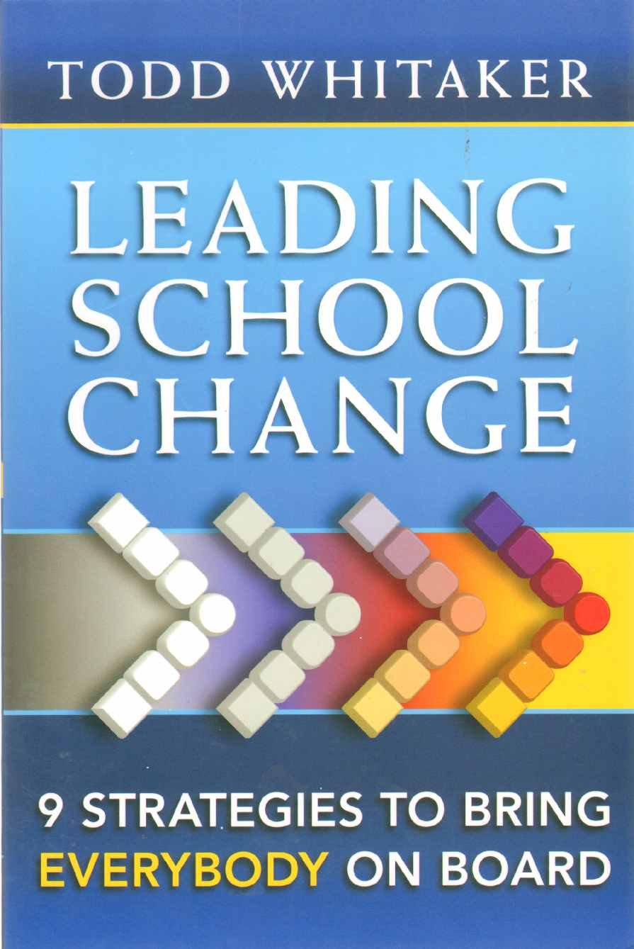 Leading School Change: 9 Strategies To Bring Everybody On Board,Used