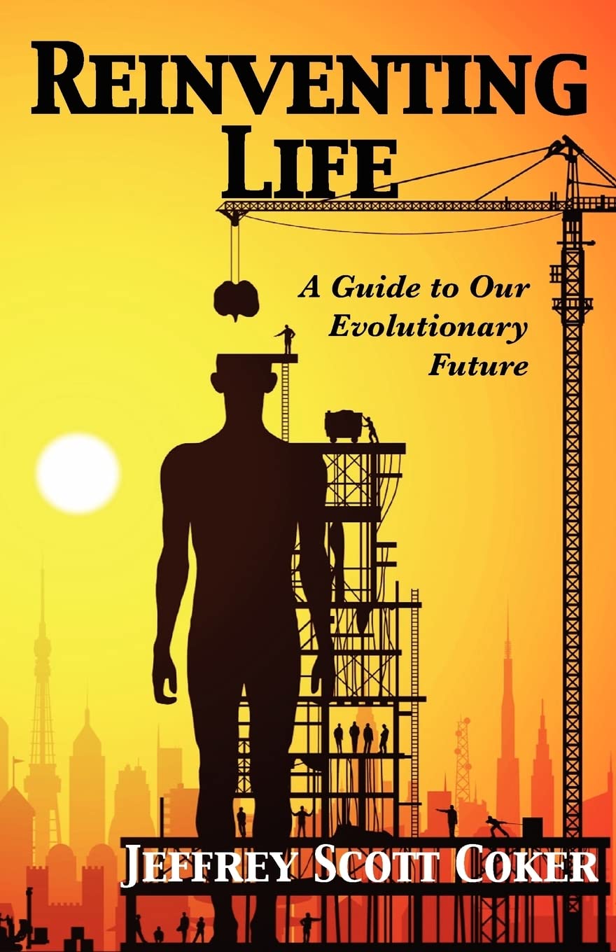 Reinventing Life: A Guide to Our Evolutionary Future,Used