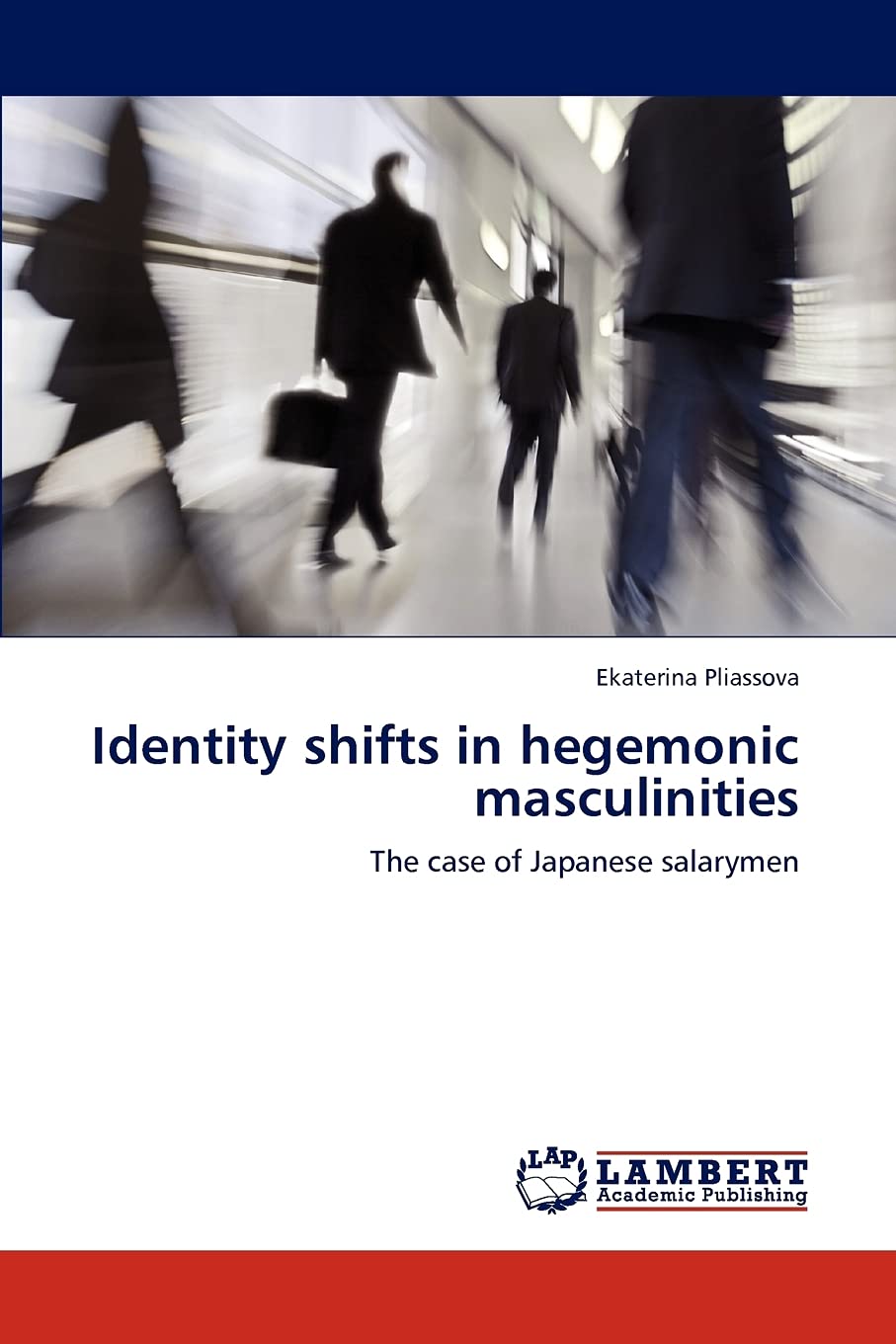 Identity shifts in hegemonic masculinities: The case of Japanese salarymen,Used