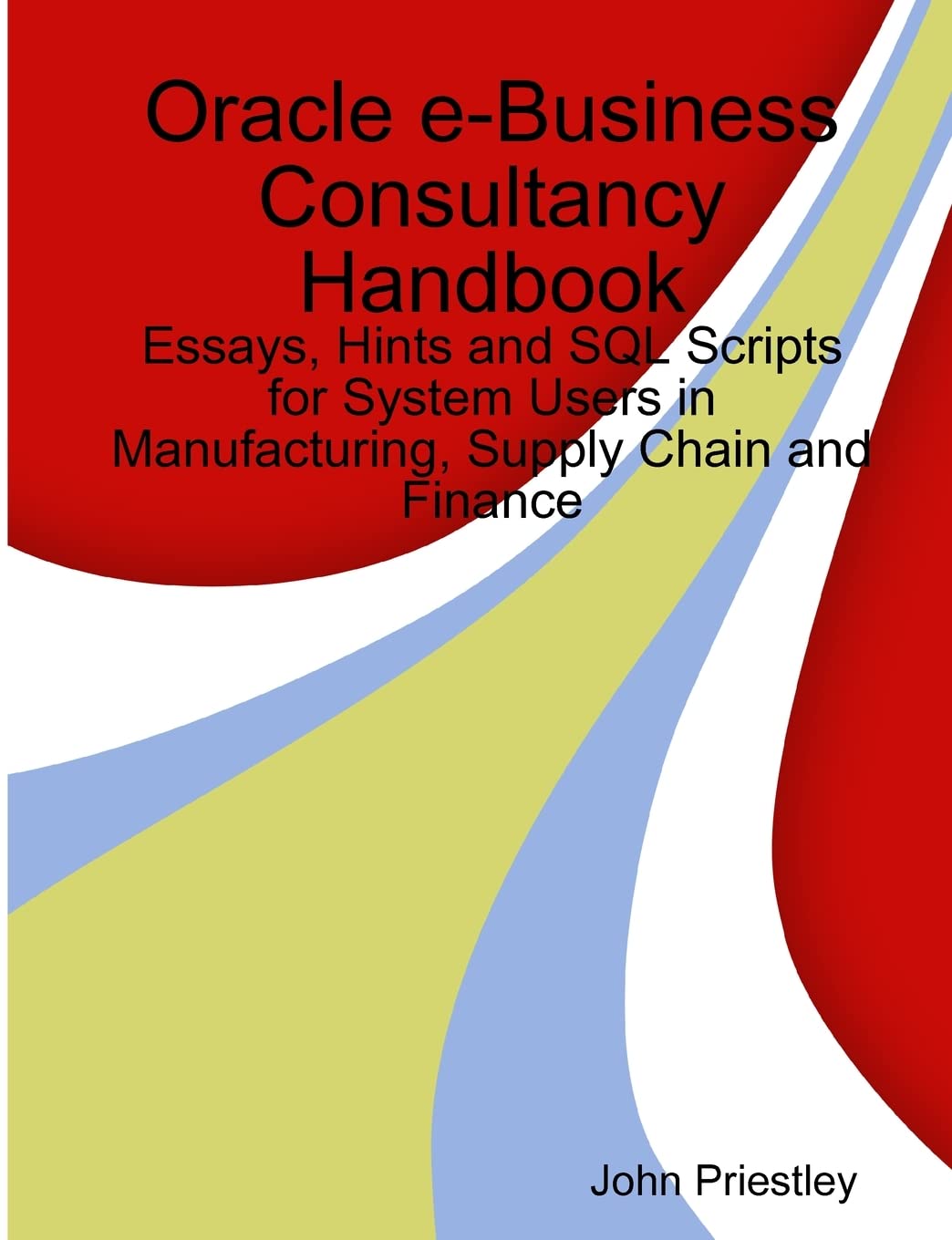 Oracle Ebusiness Consultancy Handbook,Used