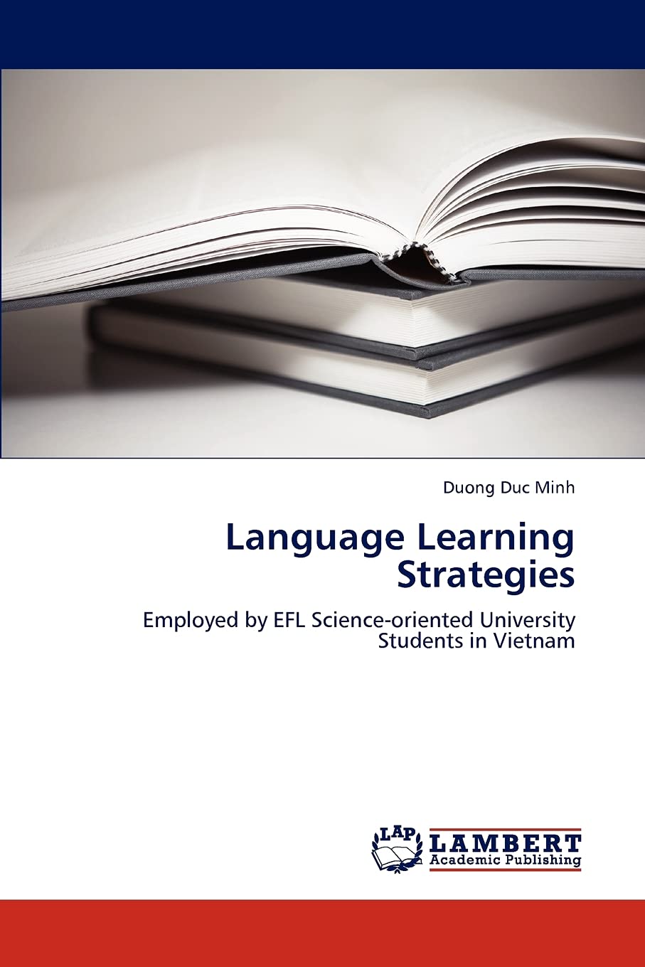 Language Learning Strategies: Employed by EFL Scienceoriented University Students in Vietnam,Used