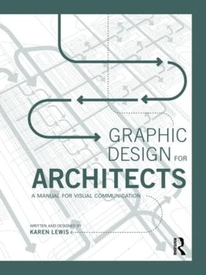 Graphic Design For Architects: A Manual For Visual Communication-used