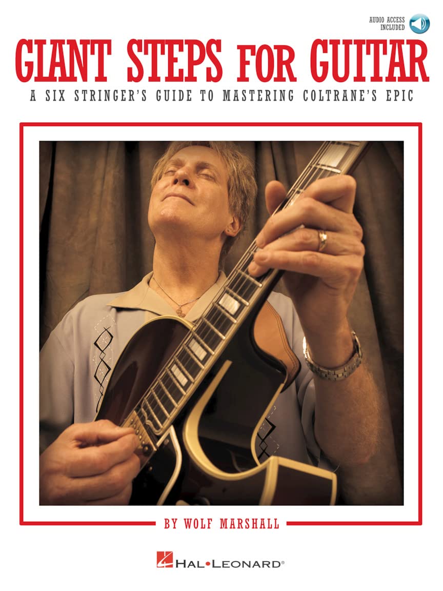 Giant Steps For Guitar: A Sixstringer'S Guide To Mastering Coltrane'S Epic,Used