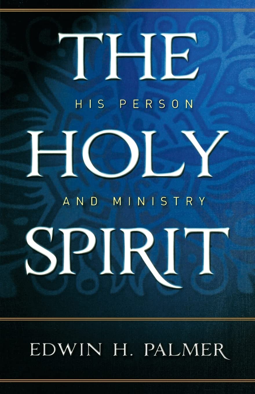 The Holy Spirit: His Person and Ministry,Used