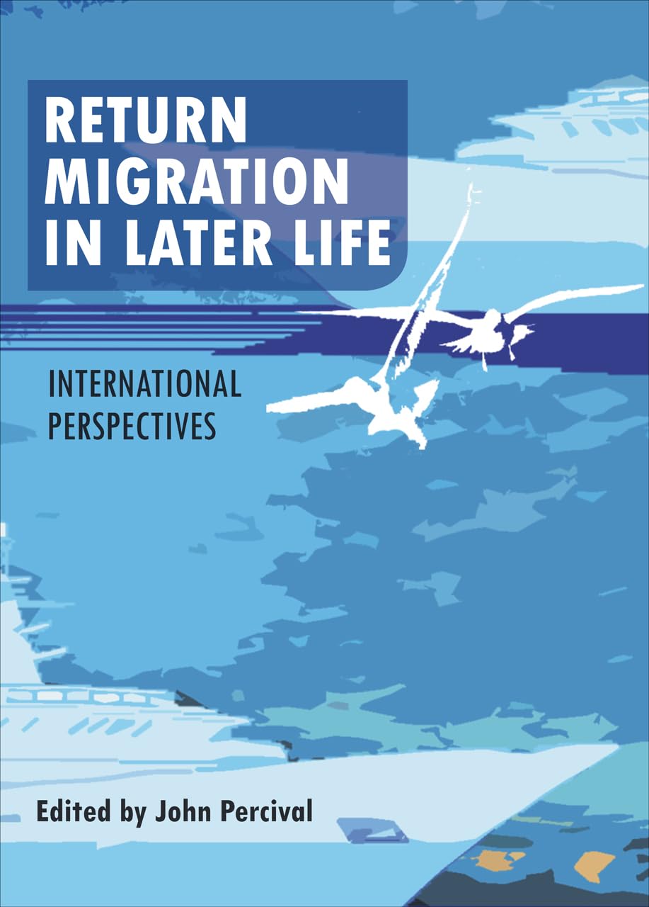 Return Migration in Later Life: International Perspectives,Used