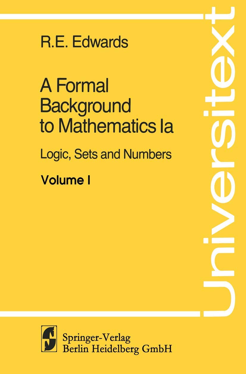 A Formal Background to Mathematics: Logic, Sets and Numbers (Universitext),Used