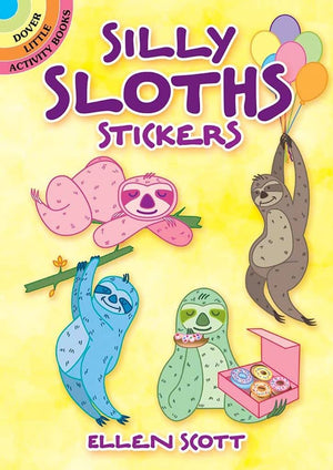 Silly Sloths Stickers (Dover Little Activity Books: Animals),New