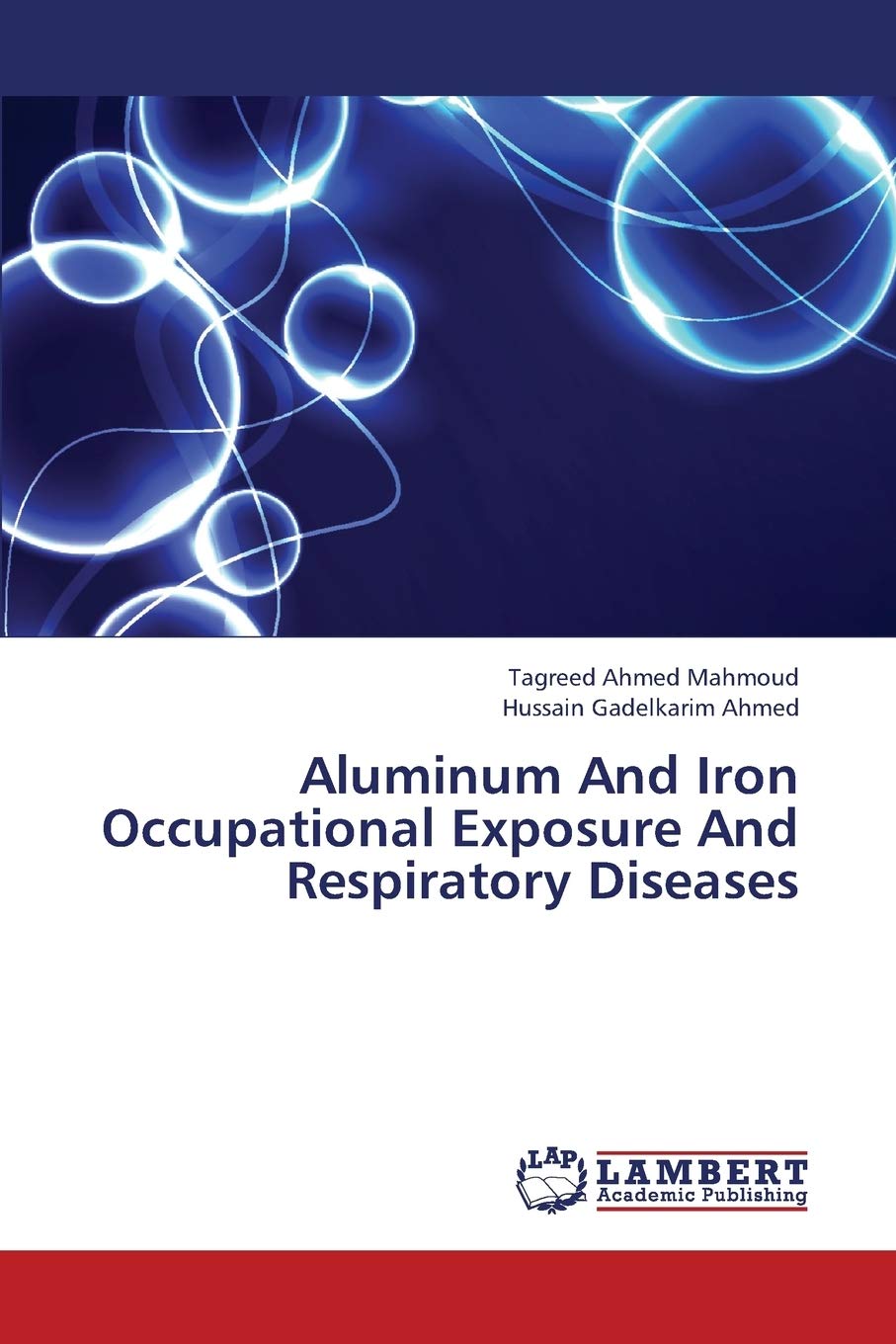 Aluminum And Iron Occupational Exposure And Respiratory Diseases,Used