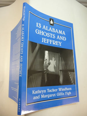 Thirteen Alabama Ghosts and Jeffrey,Used