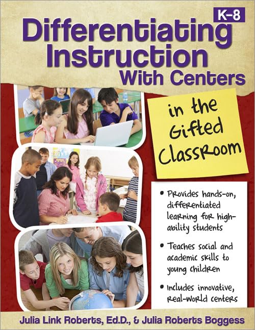 Differentiating Instruction with Centers in the Gifted Classroom,Used