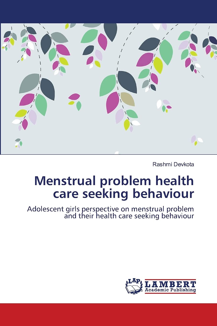 Menstrual problem health care seeking behaviour: Adolescent girls perspective on menstrual problem and their health care seeking,Used
