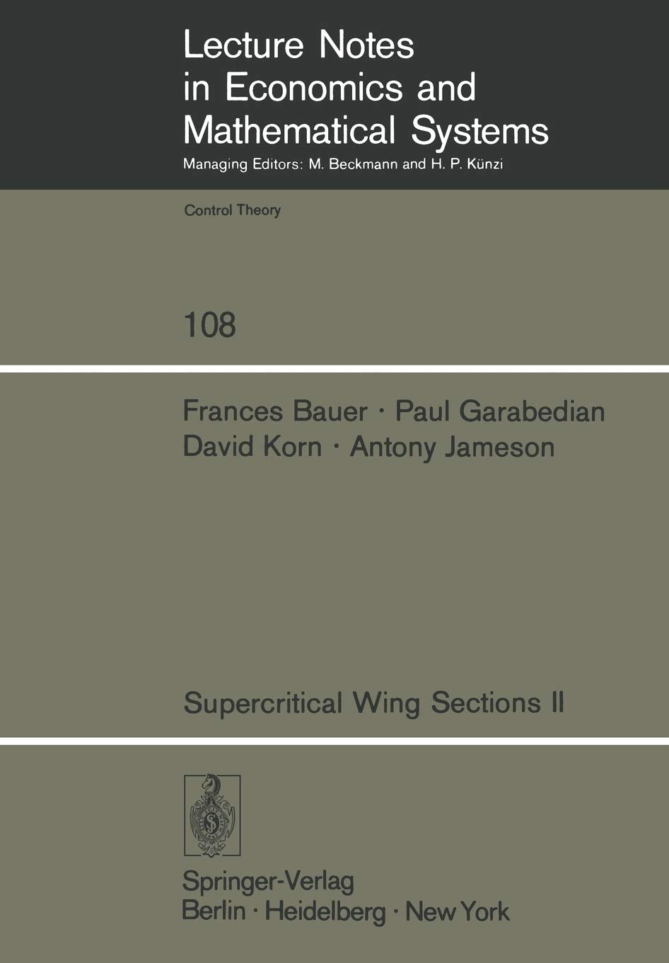 Supercritical Wing Sections Ii: A Handbook (Lecture Notes In Economics And Mathematical Systems, 108),Used