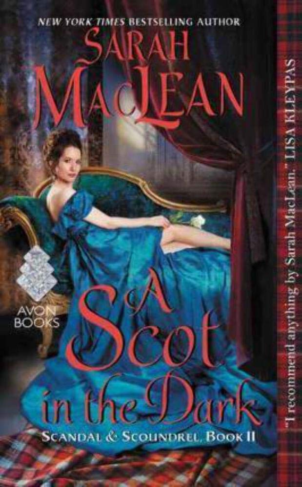 A Scot in the Dark: Scandal & Scoundrel, Book II (Scandal & Scoundrel, 2),Used
