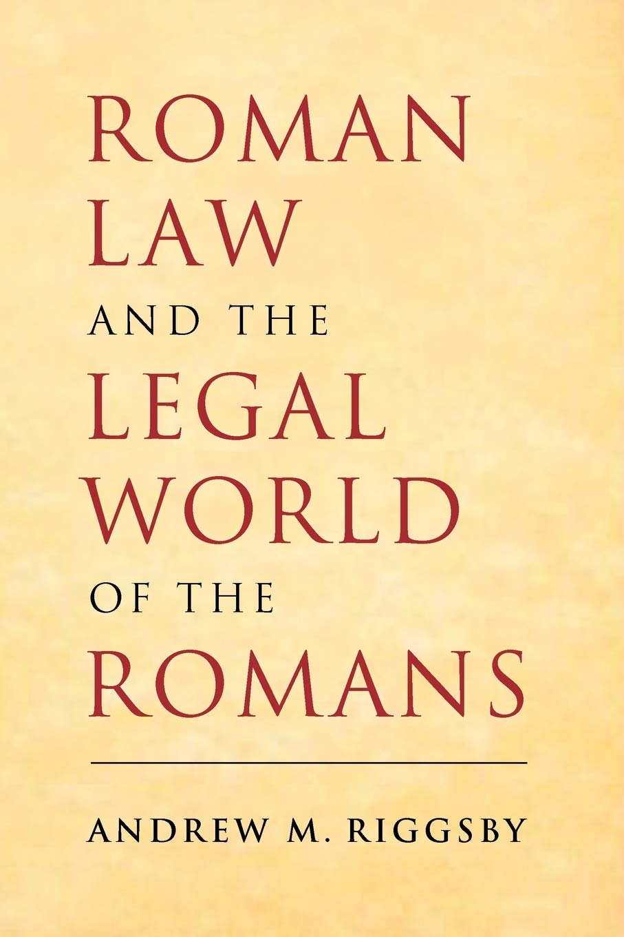 Roman Law and the Legal World of the Romans,Used