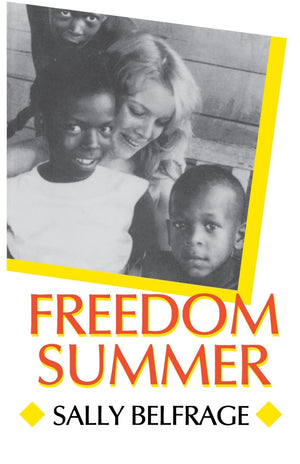 Freedom Summer (Carter G. Woodson Institute Series: Black Studies At Work In The World),New