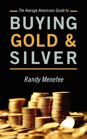 The Average Americans Guide to Buying Gold and Silver,Used