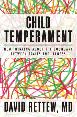 Child Temperament: New Thinking About the Boundary Between Traits and Illness (Norton Professional Book),Used