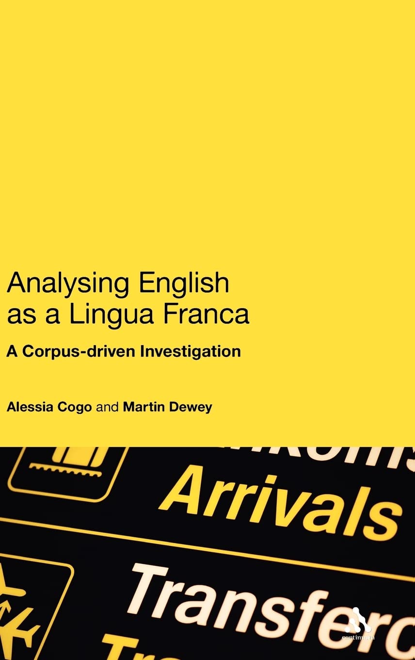 Analysing English As A Lingua Franca: A Corpusdriven Investigation,Used