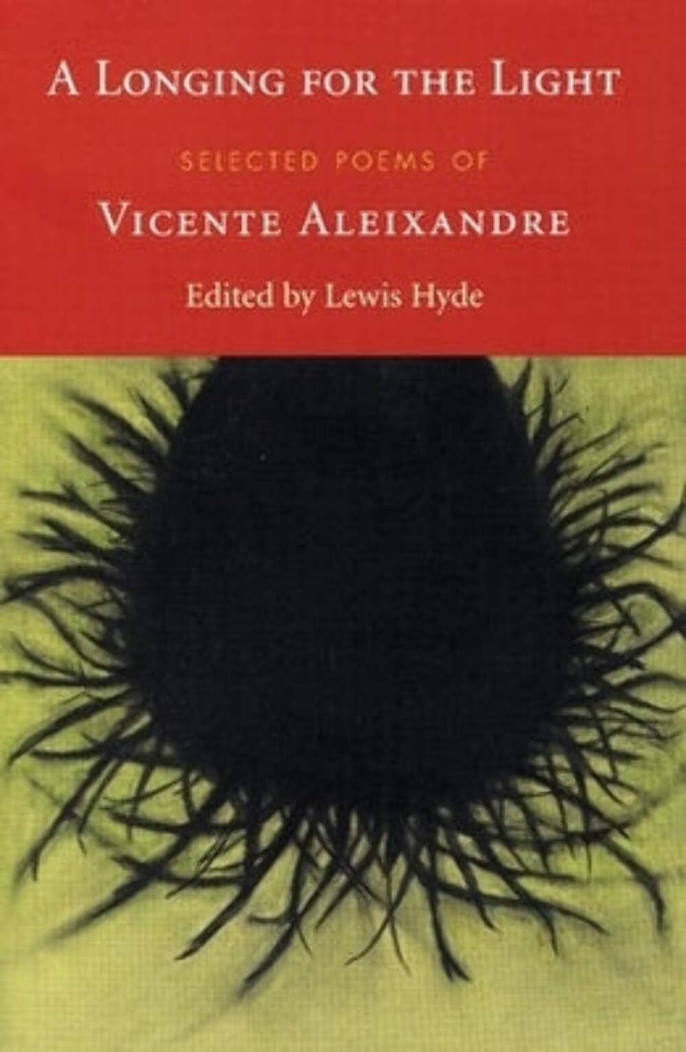 A Longing for the Light: Selected Poems of Vicente Aleixandre,Used