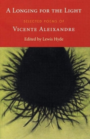 A Longing for the Light: Selected Poems of Vicente Aleixandre,Used
