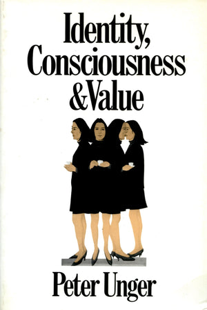 Identity, Consciousness and Value,Used